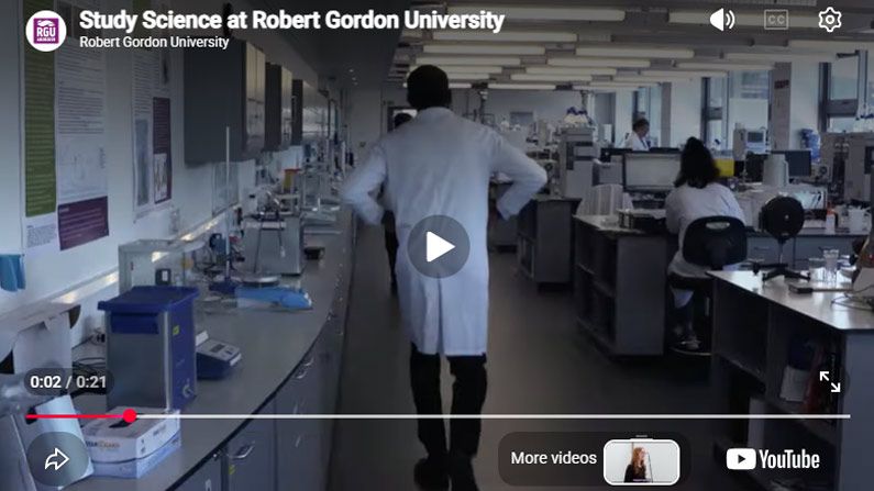 Play Video - Study Science at Robert Gordon University